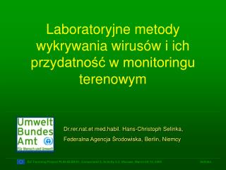 Laboratory jne metod y wykrywania w irus ów i ich przydatność w monitoringu terenowym