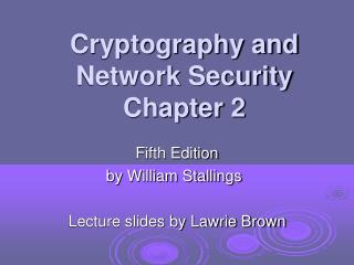 Cryptography and Network Security Chapter 2