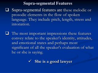Supra-segmental Features