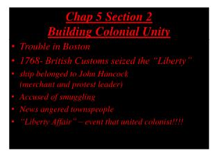Chap 5 Section 2 Building Colonial Unity