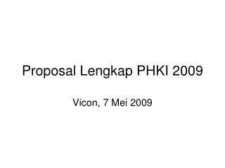 Proposal Lengkap PHKI 2009