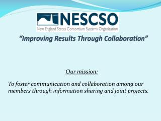 “Improving Results Through Collaboration”