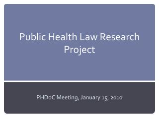 Public Health Law Research Project