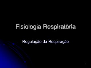 Fisiologia Respiratória