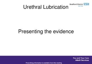 Urethral Lubrication