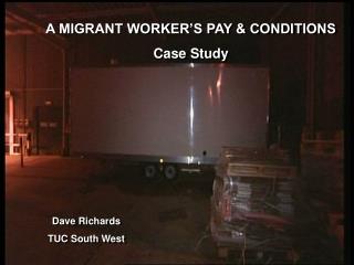 A MIGRANT WORKER’S PAY &amp; CONDITIONS Case Study