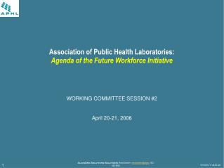 Association of Public Health Laboratories: Agenda of the Future Workforce Initiative