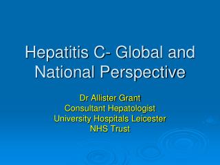 Hepatitis C- Global and National Perspective