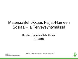 Materiaalitehokkuus Päijät-Hämeen Sosiaali- ja Terveysyhtymässä