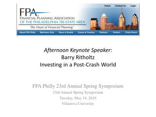 Afternoon Keynote Speaker : Barry Ritholtz Investing in a Post-Crash World