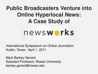 Public Broadcasters Venture into Online Hyperlocal News: A Case Study of