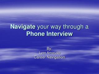 Navigate your way through a Phone Interview