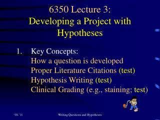 6350 Lecture 3: Developing a Project with Hypotheses
