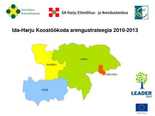 Ida-Harju Koostöökoda arengustrateegia 2010-2013
