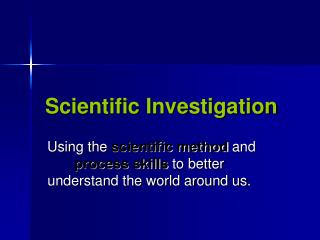 Scientific Investigation