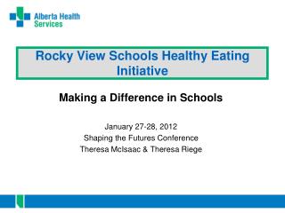 Rocky View Schools Healthy Eating Initiative