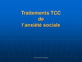 Traitements TCC de l’anxiété sociale
