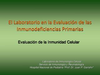 El Laboratorio en la Evaluación de las Inmunodeficiencias Primarias