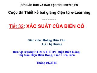 SỞ GIÁO DỤC VÀ ĐÀO TẠO TỈNH ĐIỆN BIÊN Cuộc thi Thiết kế bài giảng điện tử e-Learning --------