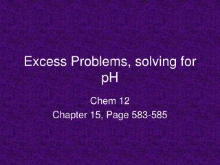 Excess Problems, solving for pH