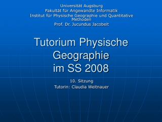 Tutorium Physische Geographie im SS 2008