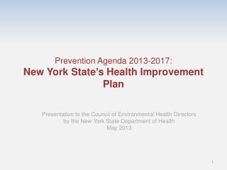 Prevention Agenda 2013-2017: New York State ’ s Health Improvement Plan