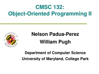 CMSC 132: Object-Oriented Programming II