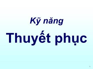 Kỹ năng Thuyết phục