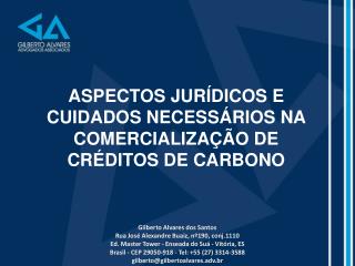 ASPECTOS JURÍDICOS E CUIDADOS NECESSÁRIOS NA COMERCIALIZAÇÃO DE CRÉDITOS DE CARBONO