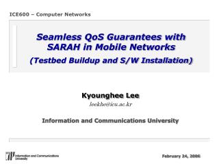 Seamless QoS Guarantees with SARAH in Mobile Networks