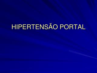 HIPERTENSÃO PORTAL