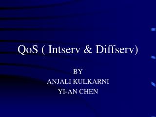 QoS ( Intserv &amp; Diffserv)