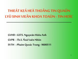 THIEÁT KEÁ HEÄ THOÂNG TIN QUAÛN LYÙ SINH VIEÂN KHOA TOAÙN - TIN HOÏC