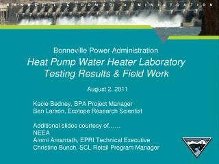 Bonneville Power Administration Heat Pump Water Heater Laboratory Testing Results &amp; Field Work