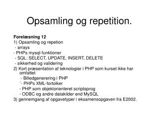 Opsamling og repetition.