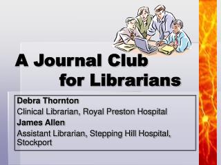 A Journal Club 		for Librarians