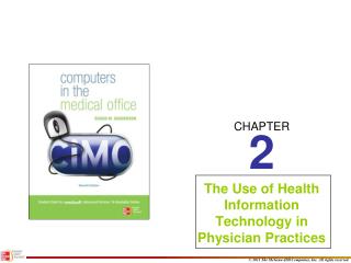 The Use of Health Information Technology in Physician Practices