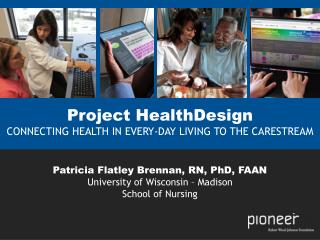 Project HealthDesign CONNECTING HEALTH IN EVERY-DAY LIVING TO THE CARESTREAM