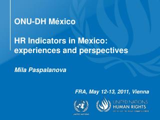 ONU-DH México HR Indicators in Mexico: experiences and perspectives