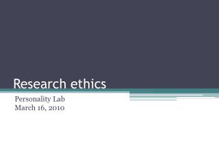 Research ethics