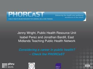 Jenny Wright, Public Health Resource Unit