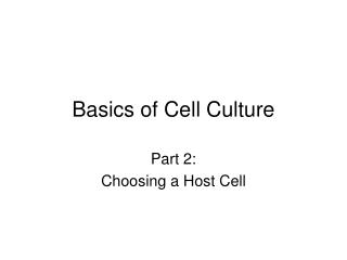 Basics of Cell Culture