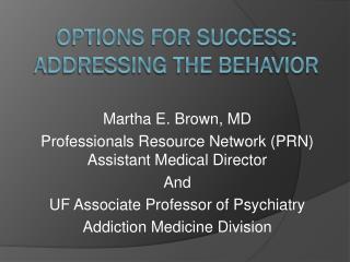 Options For Success: Addressing The Behavior