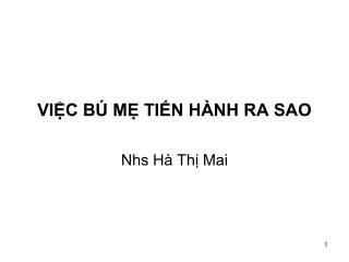 VIỆC BÚ MẸ TIẾN HÀNH RA SAO