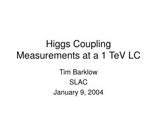 Higgs Coupling Measurements at a 1 TeV LC