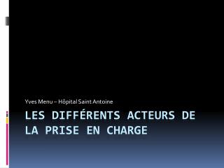 Les différents acteurs de la prIse en charge