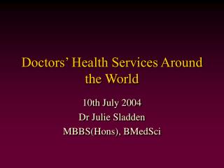 Doctors’ Health Services Around the World