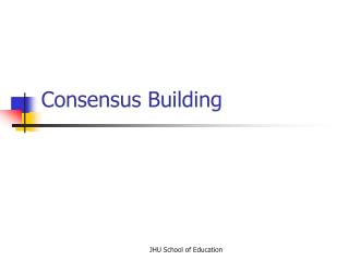 Consensus Building