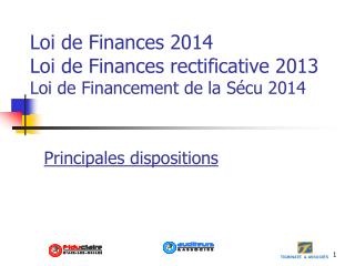 Loi de Finances 2014 Loi de Finances rectificative 2013 Loi de Financement de la Sécu 2014