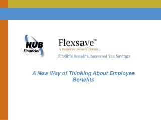 A New Way of Thinking About Employee Benefits